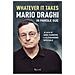 Jana Randow - Whatever it takes. Mario Draghi in parole sue - Foto miniatura 1