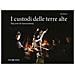 Gigi Abriani - I Custodi Delle Terre Alte. Racconti Di Transumanza - Foto miniatura 1