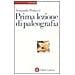Armando Petrucci - Prima lezione di paleografia - Foto miniatura 2