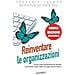 Frederic Laloux - Reinventare Le Organizzazioni. Come Creare Organizzazioni Ispirate Al Prossimo Stadio Della Consapevolezza Umana. Nuova Ediz. - Foto miniatura 1