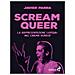 Javier Parra - Scream Queer. La Rappresentazione Lgbtqia+ Nel Cinema Horror - Foto miniatura 1