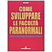 Milan Ryzl - Come sviluppare le facoltà paranormali. Telepatia, chiaroveggenza, precognizione, psicocinesi - Foto miniatura 1