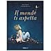 Kobi Yamada - Il mondo ti aspetta. Ediz. a colori - Foto miniatura 2