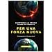 Gianfranco La Grassa, Gianni Petrosillo - Per Una Forza Nuova - Foto miniatura 1