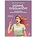 Anne Trewby - Donne, svegliatevi! Per farla finita con le menzogne femministe - Foto miniatura 1