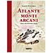 Albano Marcarini - Atlante Dei Monti Arcani. Storie E Miti Del Mondo Verticale - Foto miniatura 2
