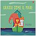 Sarah Zambello - Grandi Come Il Mare. Ediz. A Colori - Foto miniatura 1