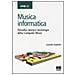 Leonello Tarabella - Musica informatica. Filosofia, storia e tecnologia della computer music - Foto miniatura 2