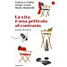 Federico Fellini - La vita e una pellicola al contrario. Pensieri sul cinema - Foto miniatura 1