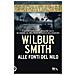 Wilbur Smith - Alle Fonti Del Nilo. Nuova Ediz. - Foto miniatura 2