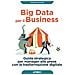 Andrea De Mauro - Big data per il business. Guida strategica per manager alle prese con la trasformazione digitale - Foto miniatura 1