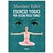 Massimo Tallei - Esercizi Yogici Per Occhi Poco Tonici - Foto miniatura 1