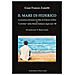 Gian Franco Zanetti - Il Mare Di Federico. La Presenza Del Mare Nei Film Di Federico Fellini & «cartoline» Dalla Rimini Balneare Degli Anni '60 - Foto miniatura 1