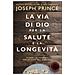 Joseph Prince - La Via Di Dio Per La Salute E La Longevità. Scopri La Potenza Della Cena Del Signore - Foto miniatura 1