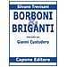 Silvano Trevisani - Borboni E Briganti. Intervista Con Gianni Custodero - Foto miniatura 1