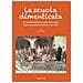 Donato Bosca - La scuola dimenticata. La qualità del fare scuola ieri e oggi: figure esemplari, finzioni e storture - Foto miniatura 1