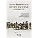 Arturo Pérez-Reverte - Rivoluzione - Foto miniatura 1