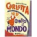 Andrea Barzini - Carlotta Contro Il Mondo - Foto miniatura 1