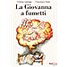 Cristina Lastrego - La Giovanna a fumetti - Foto miniatura 1