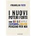 Franklin Foer - I nuovi poteri forti. Come Google Apple Facebook e Amazon pensano per noi - Foto miniatura 1