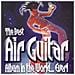 Air Guitar - The Best Air Guitar Album. . . (2 Cd)  - Foto miniatura 1