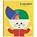 Xavier Deneux - Il Cervello. Ediz. A Colori - Foto miniatura 2
