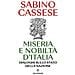 Sabino Cassese - Miseria E Nobiltà D'italia. Dialoghi Sullo Stato Della Nazione - Foto miniatura 1