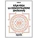 C. Conte - Râja-yoga. La concentrazione (dhâranâ) - Foto miniatura 1