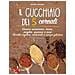 Felicia Sguazzi - Il Cucchiaio Dei 5 Cereali  - Foto miniatura 1