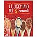 Felicia Sguazzi - Il Cucchiaio Dei 5 Cereali  - Foto miniatura 2