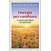 Anselm Grün - Energia per cambiare. Le parole della Bibbia che guariscono - Foto miniatura 3