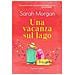 Sarah Morgan - Una Vacanza Sul Lago - Foto miniatura 1