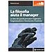 Patrick Errard - La filosofia aiuta il manager. Le idee dei grandi pensatori migliorano l'organizzazione e favoriscono il business - Foto miniatura 1