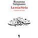 Rosanna Sirignano - Mia Siria. L'Umanita' Che Resiste (La) - Disponibile dal 23/05/2018 - Foto miniatura 1