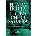 Eliana Liotta - Il Cibo Che Ci Salverà. La Svolta Ecologica A Tavola Per Aiutare Il Pianeta E La Salute - Foto miniatura 1