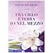 Katya Giannini - Fra Cielo E Terra Io Nel Mezzo - Foto miniatura 1