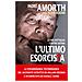 Gabriele Amorth - L'ultimo esorcista. La mia battaglia contro Satana - Foto miniatura 1
