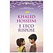 Khaled Hosseini - E L'eco Rispose - Foto miniatura 1
