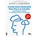David J. Lieberman - Come Non Perdere Mai Più La Calma. Mantenendo Sempre Il Controllo Della Situazione - Foto miniatura 1