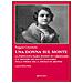Ruggero Giacomini - Una donna sul monte. La partigiana Maria Rossini di Cabernardi e il mistero dei militi scomparsi nella strage del S. Angelo di Arcevia - Foto miniatura 1