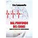 Ciro Campanella - Dal Profondo Del Cuore. Diario Ed Esilio Di Un Cardiochirurgo - Foto miniatura 1