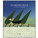 Alessandra Maggio - La gallina secca. Ediz. illustrata - Foto miniatura 4