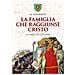 M. Raymond - La Famiglia Che Raggiunse Cristo. La Saga Di Citeaux - Foto miniatura 1