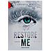 Tahereh Mafi - Restore Me. Shatter Me. Vol. 4 - Foto miniatura 1