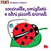 Nathalie Choux - Coccinelle, coniglietti e altri piccoli animali. Scorri e gioca. Ediz. illustrata - Foto miniatura 1