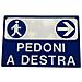 Cartello Segnaletica Alluminio Pedoni A Destra Mm 330x500 - Foto miniatura 1