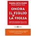 Maria Rita Parsi - Onora il figlio e la figlia - Foto miniatura 1