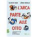 Ulrich Hub - L'arca parte alle otto. L'esistenza di Dio spiegata da tre pinguini - Foto miniatura 1