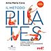 Anna Maria Cova - Il Metodo Pilates. L'opera Completa Sulla Tecnica Di Allenamento Più Popolare. Nuova Ediz. - Foto miniatura 1
