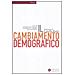 Il Cambiamento Demografico. Rapporto-proposta Sul Futuro Dell'italia - Foto miniatura 1
